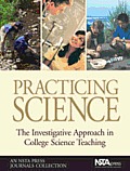 Practicing Science: The Investigative Approach in College Science Teaching