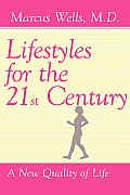 Lifestyles for the 21st Century