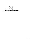 World History - a Christian Interpretation