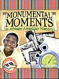 Monumental Moments in African American History