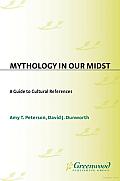 Mythology in Our midst: A Guide to Cultural References
