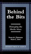 Behind the Bits: Managing the Media Maze