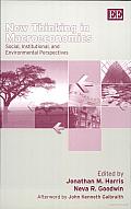New Thinking in Macroeconomics: Social, Institutional, and Environmental Perspectives