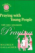 Praying with Young People: Tips for Catechists