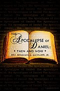 Apocalypse of Daniel: Then and Now?