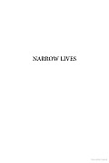 Narrow Lives: A Novel