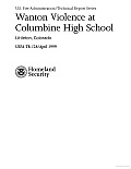 Wanton Violence at Columbine High School; Littleton, Colorado