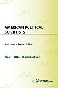 American Political Scientists: A Dictionary