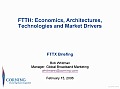 Ftth: Economics, Architectures, Technologies and Market Drivers