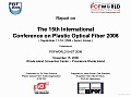 The 15th International Conference on Plastic Optical Fiber 2006