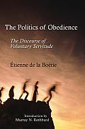 Politics of Obedience: The Discourse of Voluntary Servitude, the