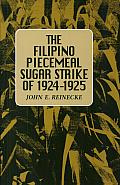 The Filipino Piecemeal Sugar Strike of 1924-1925