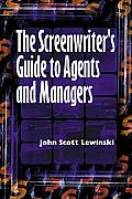 The Screenwriter's Guide to Agents and Managers