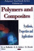 Polymers and Composites: Synthesis, Properties and Applications