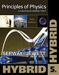 Principles of Physics A Calculus Based Text Hybrid
