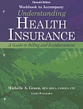 Student Workbook with Medical Office Simulation Software 2.0 for Green's Understanding Health Insurance: A Guide to Billing and Reimbursement, 11th