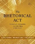 The Rhetorical ACT: Thinking, Speaking, and Writing Critically