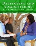 Cengage Advantage Books: Developing and Administering a Child Care and Education Program