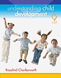 Understanding Child Development, 9th Edition