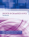 2012 ICD-10-CM and ICD-10-PCs Workbook