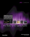 Pro Tools 10 for Game Audio