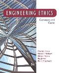 Engineering Ethics Concepts & Cases