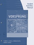 Student Activities Manual for Lovik Guy Chavezs Vorsprung A Communicative Introduction to German Language & Culture 3rd