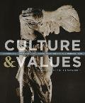Culture & Values A Survey of the Humanities