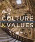 Culture & Values A Survey of the Humanities Volume II
