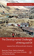 The Developmental Challenges of Mining and Oil: Lessons from Africa and Latin America