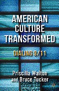 American Culture Transformed: Dialing 9/11