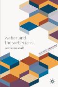 Weber and the Weberians