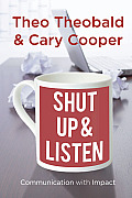 Shut up and Listen: Communication with Impact