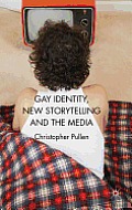 Gay Identity, New Storytelling and the Media
