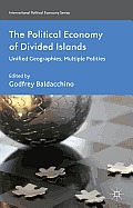 Political Economy of Divided Islands Unified Geographies Multiple Polities