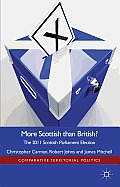 More Scottish Than British: The 2011 Scottish Parliament Election