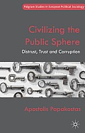 Civilizing the Public Sphere: Distrust, Trust and Corruption