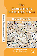 The Comprehensive Public High School: Historical Perspectives