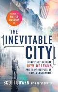 Inevitable City The Resurgence of New Orleans & the Future of Urban America