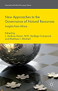 New Approaches to the Governance of Natural Resources: Insights from Africa