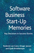 Software Business Start-Up Memories: Key Decisions in Success Stories
