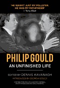 Philip Gould: An Unfinished Life