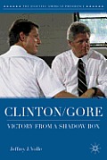 Clinton/Gore: Victory from a Shadow Box