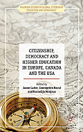 Citizenship, Democracy and Higher Education in Europe, Canada and the USA