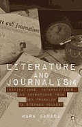 Literature and Journalism: Inspirations, Intersections, and Inventions from Ben Franklin to Stephen Colbert