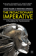 The Proactionary Imperative: A Foundation for Transhumanism