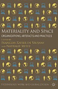 Materiality and Space: Organizations, Artefacts and Practices