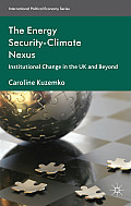 The Energy Security-Climate Nexus: Institutional Change in the UK and Beyond
