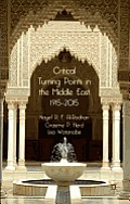 Critical Turning Points in the Middle East, 1915-2015