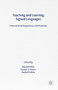 Teaching & Learning Signed Languages International Perspectives & Practices